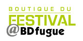 Boutique du festival @BD Fugue