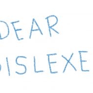 Letter to Dyslexia