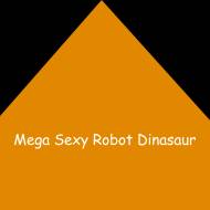 Mega Sexy Robot Dinosaur