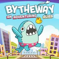 Bytheway, an Adventuring Alien