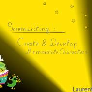 Screenwriting – Create and Develop Memorable Characters